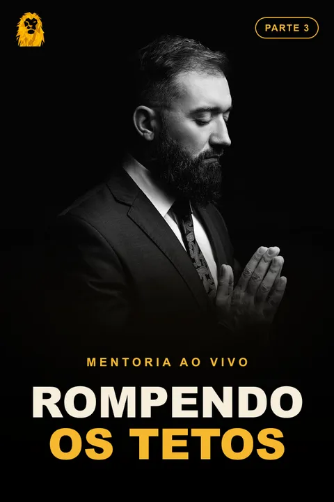 Mentoria ao vivo: Rompendo os Tetos, parte 3